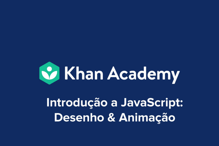 Introdução a JavaScript: Desenho & Animação